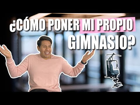 Cómo abrir un gimnasio
