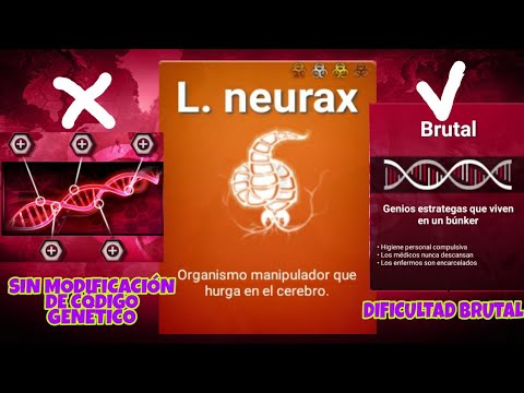 Cómo acabar el modo brutal del gusano neurax en Plague Inc.